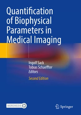 Abbildung von Sack / Schaeffter | Quantification of Biophysical Parameters in Medical Imaging | 2. Auflage | 2025 | beck-shop.de