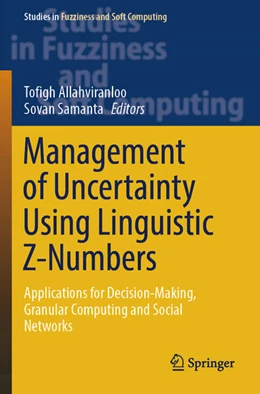 Abbildung von Allahviranloo / Samanta | Management of Uncertainty Using Linguistic Z-Numbers | 1. Auflage | 2025 | beck-shop.de