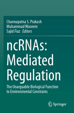 Abbildung von Prakash / Waseem | ncRNAs: Mediated Regulation | 1. Auflage | 2025 | beck-shop.de