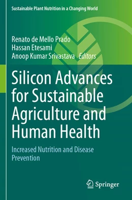Abbildung von de Mello Prado / Etesami | Silicon Advances for Sustainable Agriculture and Human Health | 1. Auflage | 2025 | beck-shop.de
