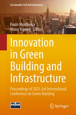 Abbildung von Mendonça / Yupeng | Innovation in Green Building and Infrastructure | 1. Auflage | 2026 | beck-shop.de