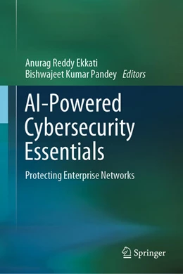 Abbildung von Ekkati / Pandey | AI-Powered Cybersecurity Essentials | 1. Auflage | 2026 | beck-shop.de