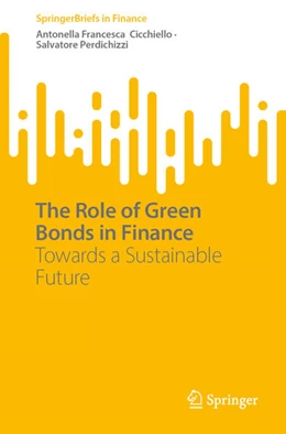 Abbildung von Cicchiello / Perdichizzi | The Role of Green Bonds in Finance | 1. Auflage | 2026 | beck-shop.de