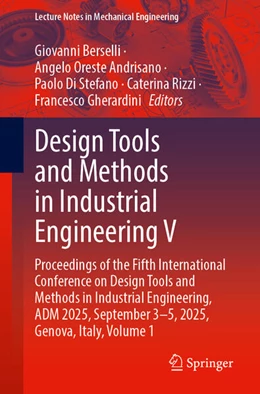 Abbildung von Berselli / Andrisano | Design Tools and Methods in Industrial Engineering V | 1. Auflage | 2026 | beck-shop.de
