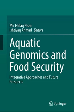 Abbildung von Ishfaq Nazir / Ahmad | Aquatic Genomics and Food Security | 1. Auflage | 2026 | beck-shop.de