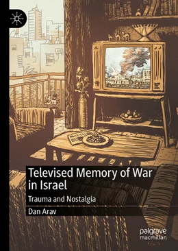 Abbildung von Arav | Televised Memory of War in Israel | 1. Auflage | 2026 | beck-shop.de
