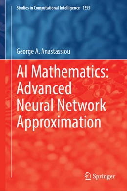 Abbildung von Anastassiou | AI Mathematics: Advanced Neural Network Approximation | 1. Auflage | 2026 | beck-shop.de