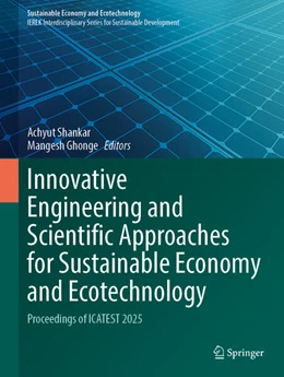 Abbildung von Shankar / Ghonge | Innovative Engineering and Scientific Approaches for Sustainable Economy and Ecotechnology | 1. Auflage | 2026 | beck-shop.de