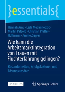 Abbildung von Arnu / Medanhodžic | Wie kann die Arbeitsmarktintegration von Frauen mit Fluchterfahrung gelingen? | 1. Auflage | 2026 | beck-shop.de
