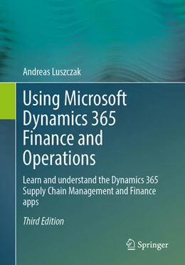 Abbildung von Luszczak | Using Microsoft Dynamics 365 Finance and Operations | 3. Auflage | 2026 | beck-shop.de