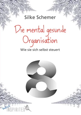 Abbildung von Schemer | Die mental gesunde Organisation | 1. Auflage | 2025 | beck-shop.de
