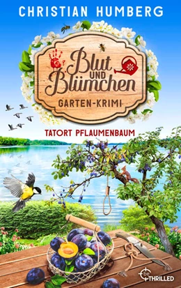 Abbildung von Humberg | Blut und Blümchen - Tatort Pflaumenbaum | 1. Auflage | 2026 | beck-shop.de