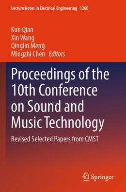 Abbildung von Qian / Wang | Proceedings of the 10th Conference on Sound and Music Technology | 1. Auflage | 2025 | beck-shop.de