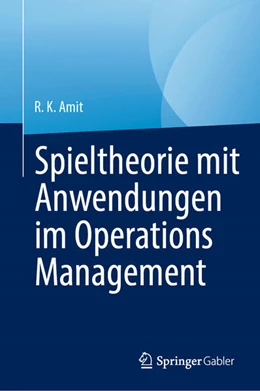 Abbildung von Amit | Spieltheorie mit Anwendungen im Operations Management | 1. Auflage | 2026 | beck-shop.de