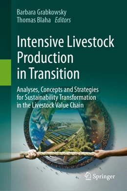 Abbildung von Grabkowsky / Blaha | Intensive Livestock Production in Transition | 1. Auflage | 2025 | beck-shop.de