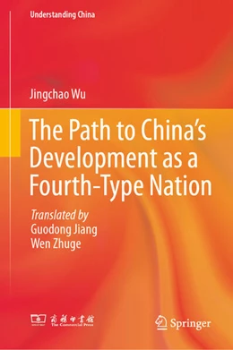 Abbildung von Wu | The Path to China's Development as a Fourth-Type Nation | 1. Auflage | 2025 | beck-shop.de
