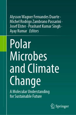 Abbildung von Fernandes Duarte / Passarini | Polar Microbes and Climate Change | 1. Auflage | 2025 | beck-shop.de
