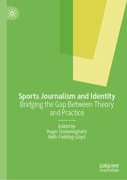 Abbildung von Domeneghetti / Fielding-Lloyd | Sports Journalism and Identity | 1. Auflage | 2025 | beck-shop.de