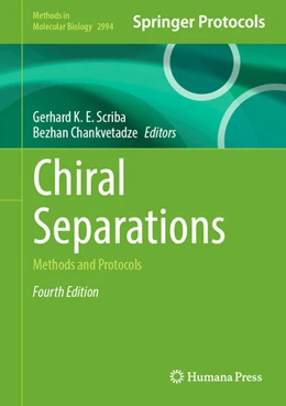 Abbildung von Scriba / Chankvetadze | Chiral Separations | 4. Auflage | 2025 | beck-shop.de