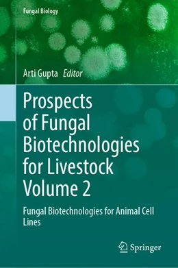 Abbildung von Gupta | Prospects of Fungal Biotechnologies for Livestock Volume 2 | 1. Auflage | 2025 | beck-shop.de