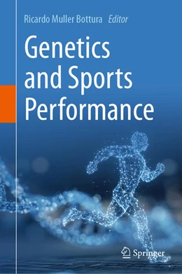 Abbildung von Muller Bottura | Genetics and Sports Performance | 1. Auflage | 2025 | beck-shop.de
