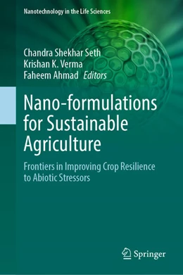 Abbildung von Seth / Verma | Nano-formulations for Sustainable Agriculture | 1. Auflage | 2025 | beck-shop.de