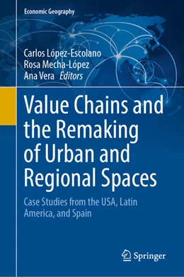 Abbildung von López-Escolano / Mecha-López | Value Chains and the Remaking of Urban and Regional Spaces | 1. Auflage | 2025 | beck-shop.de