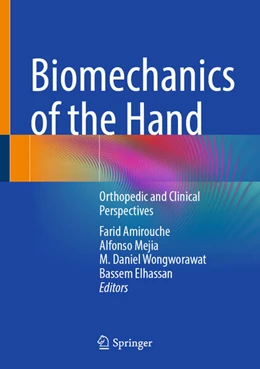 Abbildung von Amirouche / Mejia | Biomechanics of the Hand | 1. Auflage | 2025 | beck-shop.de