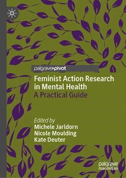 Abbildung von Jarldorn / Moulding | Feminist Action Research in Mental Health | 1. Auflage | 2025 | beck-shop.de