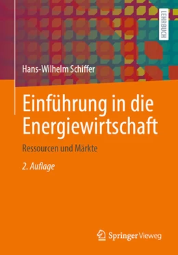 Abbildung von Schiffer | Einführung in die Energiewirtschaft | 2. Auflage | 2025 | beck-shop.de