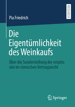 Abbildung von Friedrich | Die Eigentümlichkeit des Weinkaufs | 1. Auflage | 2025 | beck-shop.de