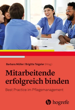 Abbildung von Müller / Teigeler | Mitarbeitende erfolgreich binden | 1. Auflage | 2025 | beck-shop.de