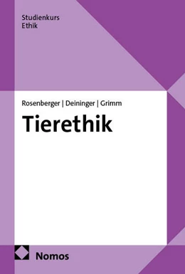 Abbildung von Rosenberger / Deininger | Tierethik | 1. Auflage | 2025 | beck-shop.de