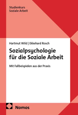 Abbildung von Wild / Rosch | Sozialpsychologie für die Soziale Arbeit | 1. Auflage | 2025 | beck-shop.de