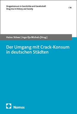 Abbildung von Stöver / Michels | Der Umgang mit Crack-Konsum in deutschen Städten | 1. Auflage | 2025 | beck-shop.de