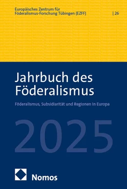 Abbildung von Europäisches Zentrum für . . . | Jahrbuch des Föderalismus 2025 | 1. Auflage | 2025 | beck-shop.de