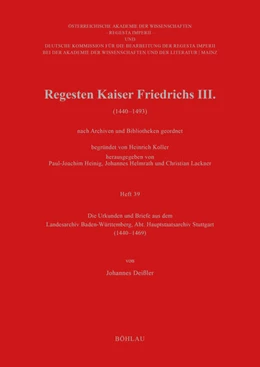 Abbildung von Deißler | Regesten Kaiser Friedrichs III. (1440-1493) nach Archiven und Bibliotheken geordnet | 1. Auflage | 2026 | beck-shop.de