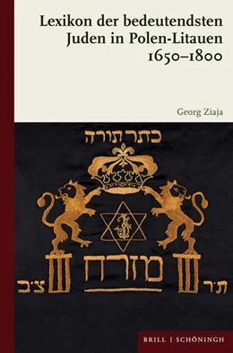 Abbildung von Ziaja | Lexikon der bedeutendsten Juden in Polen-Litauen 1650–1800 | 1. Auflage | 2025 | beck-shop.de
