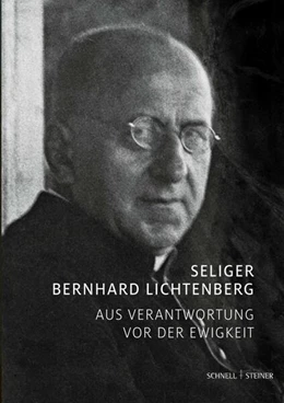 Abbildung von Klein | Der Selige Bernhard Lichtenberg | 2. Auflage | 2025 | 123 | beck-shop.de