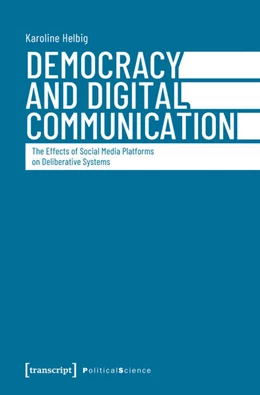 Abbildung von Helbig | Democracy and Digital Communication | 1. Auflage | 2026 | 203 | beck-shop.de