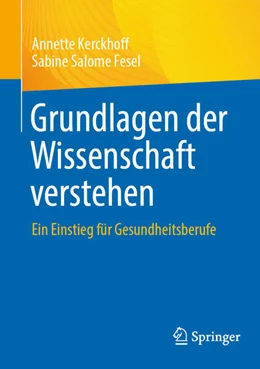 Abbildung von Kerckhoff / Fesel | Grundlagen der Wissenschaft verstehen | 1. Auflage | 2025 | beck-shop.de