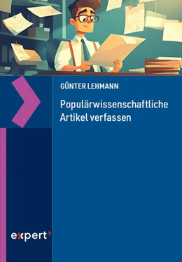 Abbildung von Lehmann | Populärwissenschaftliche Artikel verfassen | 1. Auflage | 2025 | beck-shop.de