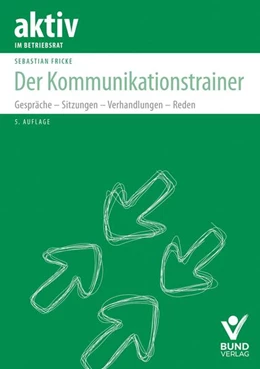 Abbildung von Fricke | Der Kommunikationstrainer | 5. Auflage | 2025 | beck-shop.de
