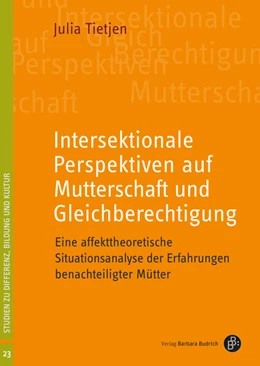 Abbildung von Tietjen | Intersektionale Perspektiven auf Mutterschaft und Gleichberechtigung | 1. Auflage | 2026 | 23 | beck-shop.de
