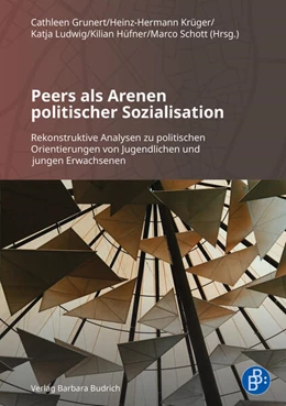 Abbildung von Grunert / Krüger | Peers als Arenen politischer Sozialisation | 1. Auflage | 2026 | beck-shop.de
