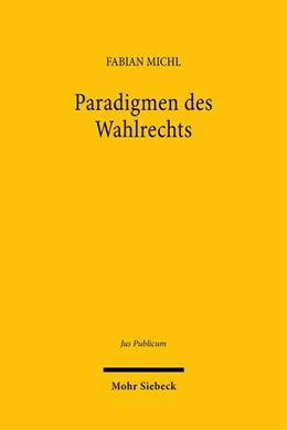 Abbildung von Michl | Paradigmen des Wahlrechts | 1. Auflage | 2026 | beck-shop.de
