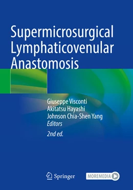 Abbildung von Visconti / Hayashi | Supermicrosurgical Lymphaticovenular Anastomosis | 2. Auflage | 2025 | beck-shop.de