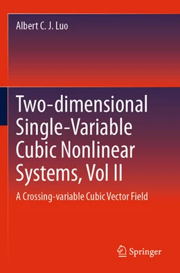 Abbildung von Luo | Two-dimensional Single-Variable Cubic Nonlinear Systems, Vol II | 1. Auflage | 2025 | beck-shop.de