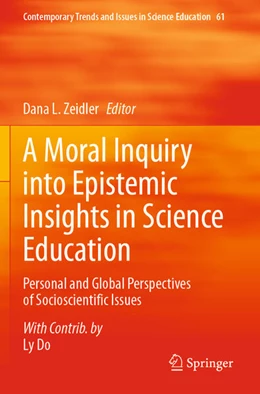 Abbildung von Zeidler | A Moral Inquiry into Epistemic Insights in Science Education | 1. Auflage | 2025 | beck-shop.de