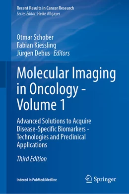 Abbildung von Schober / Kiessling | Molecular Imaging in Oncology - Volume 1 | 3. Auflage | 2026 | beck-shop.de